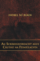 An Scríbhneoireacht agus Cruthú na Féiniúlachta 