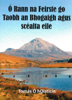 Ó Rann na Feirste go Taobh an Bhogaigh agus scéalta eile