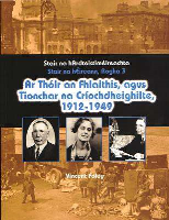 Ar Thóir an Fhlaithis agus Tionchar na Críochdheighilte 1912-1949