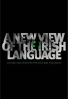 A New View of the Irish Language