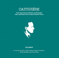 Caithréim: Ceol agus Amhráin ó Dhrámaí an Phiarsaigh