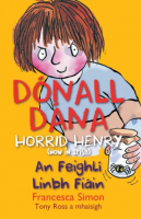 Dónall Dána (Horrid Henry) - An Feighlí Linbh Fiáin