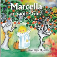 Marcella Ar Saoire Ghrá 