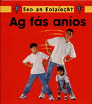 Seo an Eolaíocht - Ag Fás Aníos