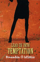 Lead us into Temptation