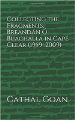 Collecting the Fragments, Breandán Ó Buachalla in Cape Clear 1959-2009
