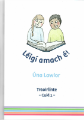 Léigí amach é! – Treoirlínte -Cuid 1