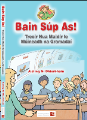 Bain Súp As! 