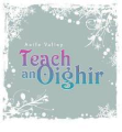 Teach an Oighir