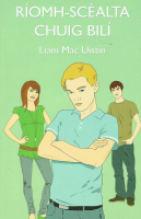 Ríomh-Scéalta chuig Bilí - Liam Mac Uistin