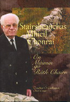 Stairsheanchas Mhicil Chonraí: Ón Máimín go Ráth Chairn