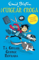 An Cúigear Cróga - Tá Gruaig George Rófhada